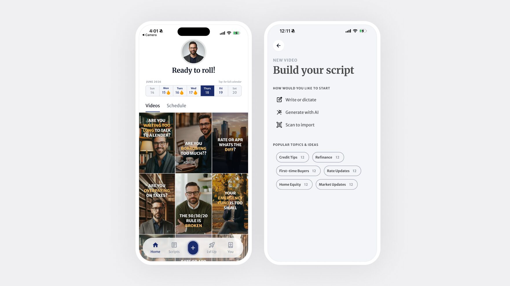 The home feed with a weekly goal strip and video cards, next to the script builder offering Write with AI, Speak and Scan.